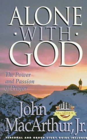 Alone with God (MacArthur Study) Alone with God (MacArthur Study)