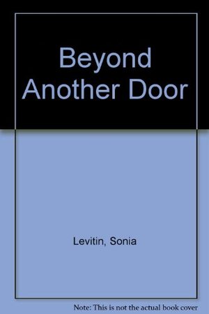 Beyond Another Door Beyond Another Door