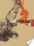 Follow Jesus Follow Jesus
