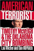 American Terrorist: Timothy McVeigh and the Oklahoma City Bombing American Terrorist: Timothy McVeigh and the Oklahoma City Bombing