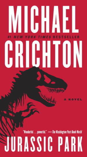 Jurassic Park: A Novel Jurassic Park: A Novel