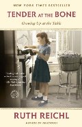 Tender at the Bone: Growing Up at the Table (Random House Reader's Circle) Tender at the Bone: Growing Up at the Table (Random House Reader's Circle)