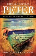 APOSTLE PETER, THE APOSTLE PETER, THE