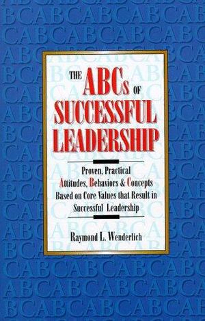 ABCs of Successful Leadership, The ABCs of Successful Leadership, The