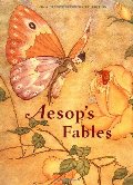Aesop's Fables: A Classic Illustrated Edition Aesop's Fables: A Classic Illustrated Edition