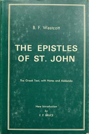 Epistles of Saint John, The Epistles of Saint John, The