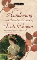 Awakening and Selected Stories, The Awakening and Selected Stories, The