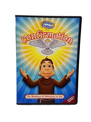 Brother Francis - Confirmation: The Blessings of Belonging to God Brother Francis - Confirmation: The Blessings of Belonging to God