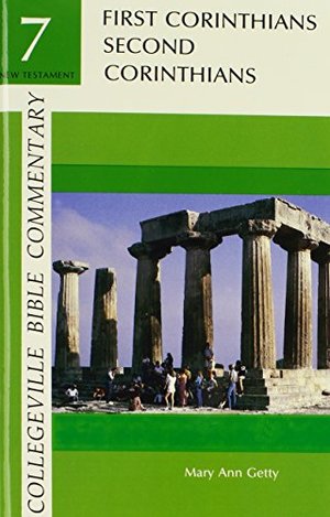 First Corinthians, Second Corinthians No. 7 (Collegeville Bible Commentary Series) (Vol 7) First Corinthians, Second Corinthians No. 7 (Collegeville Bible Commentary Series) (Vol 7)