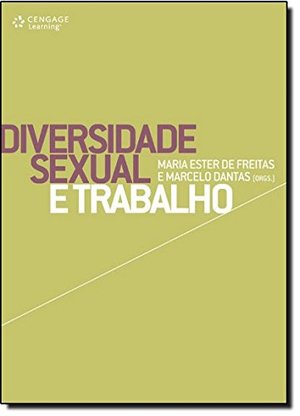 Diversidade Sexual E Trabalho (Em Portuguese do Brasil) Diversidade Sexual E Trabalho (Em Portuguese do Brasil)