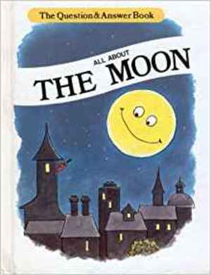 All About the Moon (Question & Answer Books) All About the Moon (Question & Answer Books)