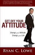 Get Off Your Attitude Get Off Your Attitude