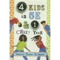 4 Kids in 5E and 1 Crazy Year 4 Kids in 5E and 1 Crazy Year
