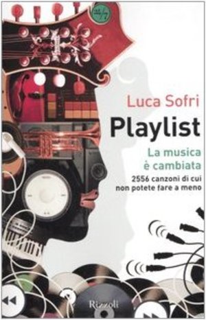 Playlist. La musica è cambiata Playlist. La musica è cambiata