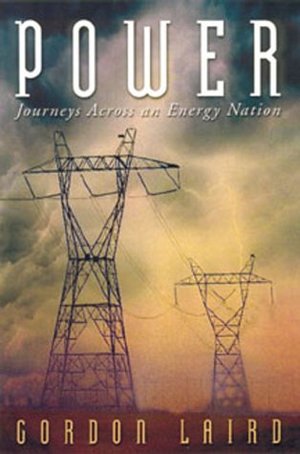 Power, Journeys Across An Energy Nation Power, Journeys Across An Energy Nation