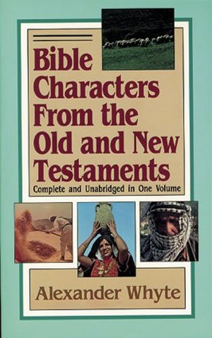 Bible Characters from the Old and New Testaments Bible Characters from the Old and New Testaments
