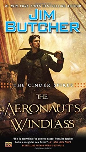 Cinder Spires: The Aeronaut's Windlass, The Cinder Spires: The Aeronaut's Windlass, The