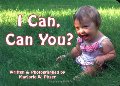 I Can, Can You? I Can, Can You?