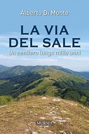 La via del sale. La via del sale.