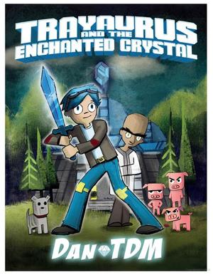 DanTDM: Trayaurus and the Enchanted Crystal DanTDM: Trayaurus and the Enchanted Crystal