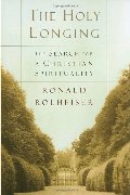 Holy Longing: The Search for a Christian Spirituality, The Holy Longing: The Search for a Christian Spirituality, The