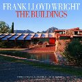 Frank Lloyd Wright the Buildings Frank Lloyd Wright the Buildings