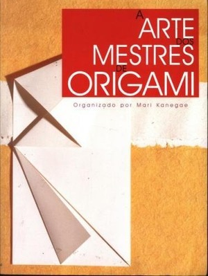Arte dos mestres de origami, A Arte dos mestres de origami, A