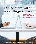 Bedford Guide for College Writers with Reader, Research Manual, and Handbook, The Bedford Guide for College Writers with Reader, Research Manual, and Handbook, The