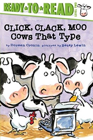Click, Clack, Moo: Cows That Type Click, Clack, Moo: Cows That Type