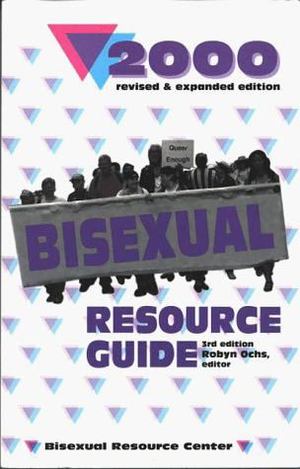 Bisexual Resource Guide Bisexual Resource Guide