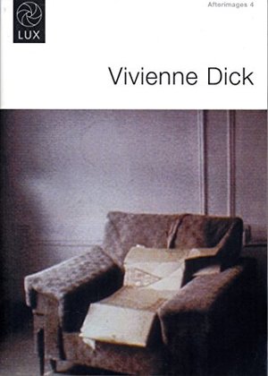 Afterimages 4: Vivienne Dick Afterimages 4: Vivienne Dick