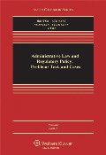 Administrative Law and Regulatory Policy: Problems Text, and Cases, Seventh Edition (Aspen Casebook Series) Administrative Law and Regulatory Policy: Problems Text, and Cases, Seventh Edition (Aspen Casebook Series)