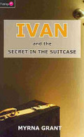 Ivan and the Secret in the Suitcase Ivan and the Secret in the Suitcase