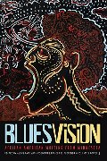 Blues Vision: African American Writing from Minnesota Blues Vision: African American Writing from Minnesota