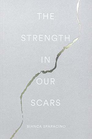 Strength in Our Scars, The Strength in Our Scars, The
