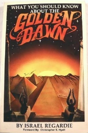 What You Should Know About the Golden Dawn What You Should Know About the Golden Dawn