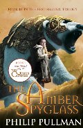 AMBER SPYGLASS: THE GOLDEN COMPASS (HIS DARK MATERIALS), THE AMBER SPYGLASS: THE GOLDEN COMPASS (HIS DARK MATERIALS), THE