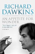 Appetite For Wonder: The Making of a Scientist, An Appetite For Wonder: The Making of a Scientist, An