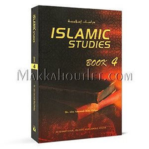 Islamic Studies: Book 4 Islamic Studies: Book 4