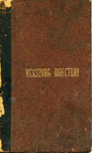 1896, Vicksburg – Warren County, Mississippi City Directory 1896, Vicksburg – Warren County, Mississippi City Directory