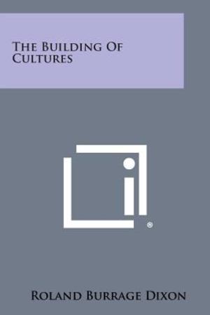 Building of Cultures, The Building of Cultures, The