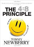 4:8 Principle: The Secret to a Joy-Filled Life, The 4:8 Principle: The Secret to a Joy-Filled Life, The