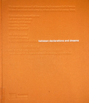 Between Declarations and Dreams Between Declarations and Dreams
