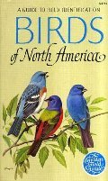 Birds of North America: A Guide to Field Identification Birds of North America: A Guide to Field Identification