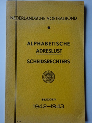 Alphabetische adreslijst Scheidsrechters - Seizoen 1942-1943 Alphabetische adreslijst Scheidsrechters - Seizoen 1942-1943