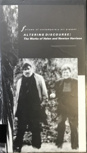 Altering Discourse: The Works of Helen and Newton Harrison Altering Discourse: The Works of Helen and Newton Harrison