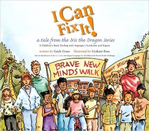 I Can Fix It!: a tale from the Iris the Dragon Series I Can Fix It!: a tale from the Iris the Dragon Series