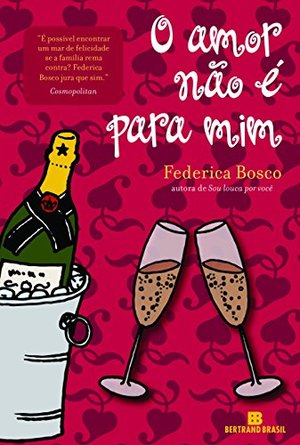 O amor não é para mim O amor não é para mim