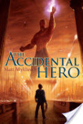Accidental Hero (Jack Blank Adventure, #1), The Accidental Hero (Jack Blank Adventure, #1), The
