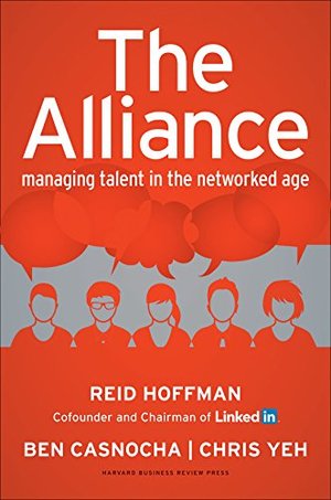 Alliance: Managing Talent in the Networked Age, The Alliance: Managing Talent in the Networked Age, The